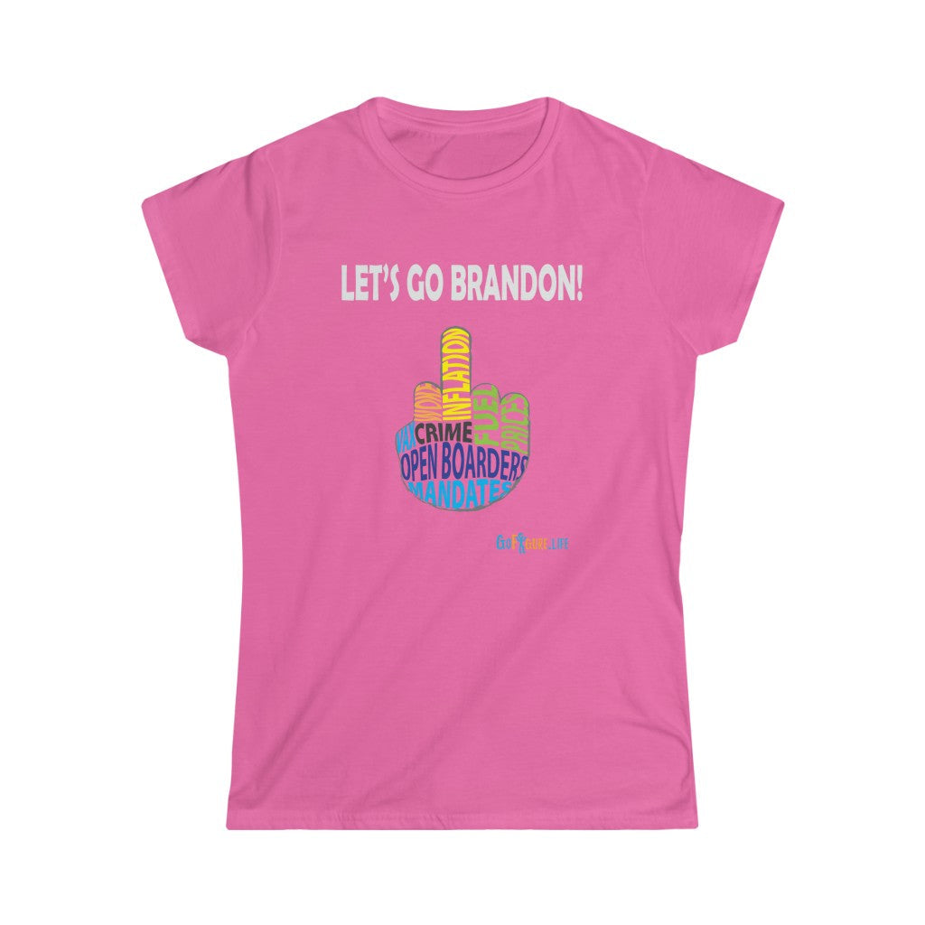 Printify T-Shirt Azalea / S Women's - Let’s go Brandon!