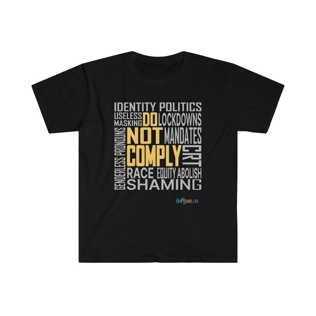 Printify T-Shirt Black / L Do Not Comply