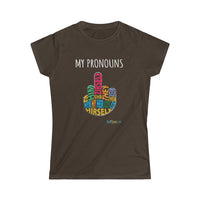 Thumbnail for Printify T-Shirt Dark Chocolate / XL Women's - My Pronouns