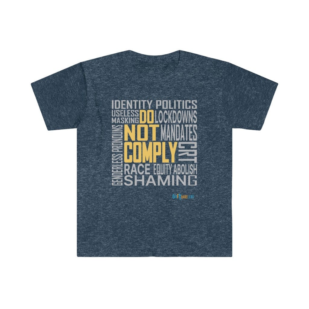 Printify T-Shirt Heather Navy / S Do Not Comply