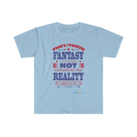 Thumbnail for Printify T-Shirt Light Blue / S Fantasy is NOT Reality