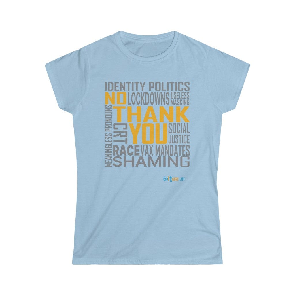 Printify T-Shirt Light Blue / S Women's - No Thank You