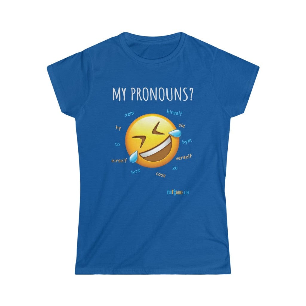 Printify T-Shirt Royal / S Women's - Pronouns are Funny