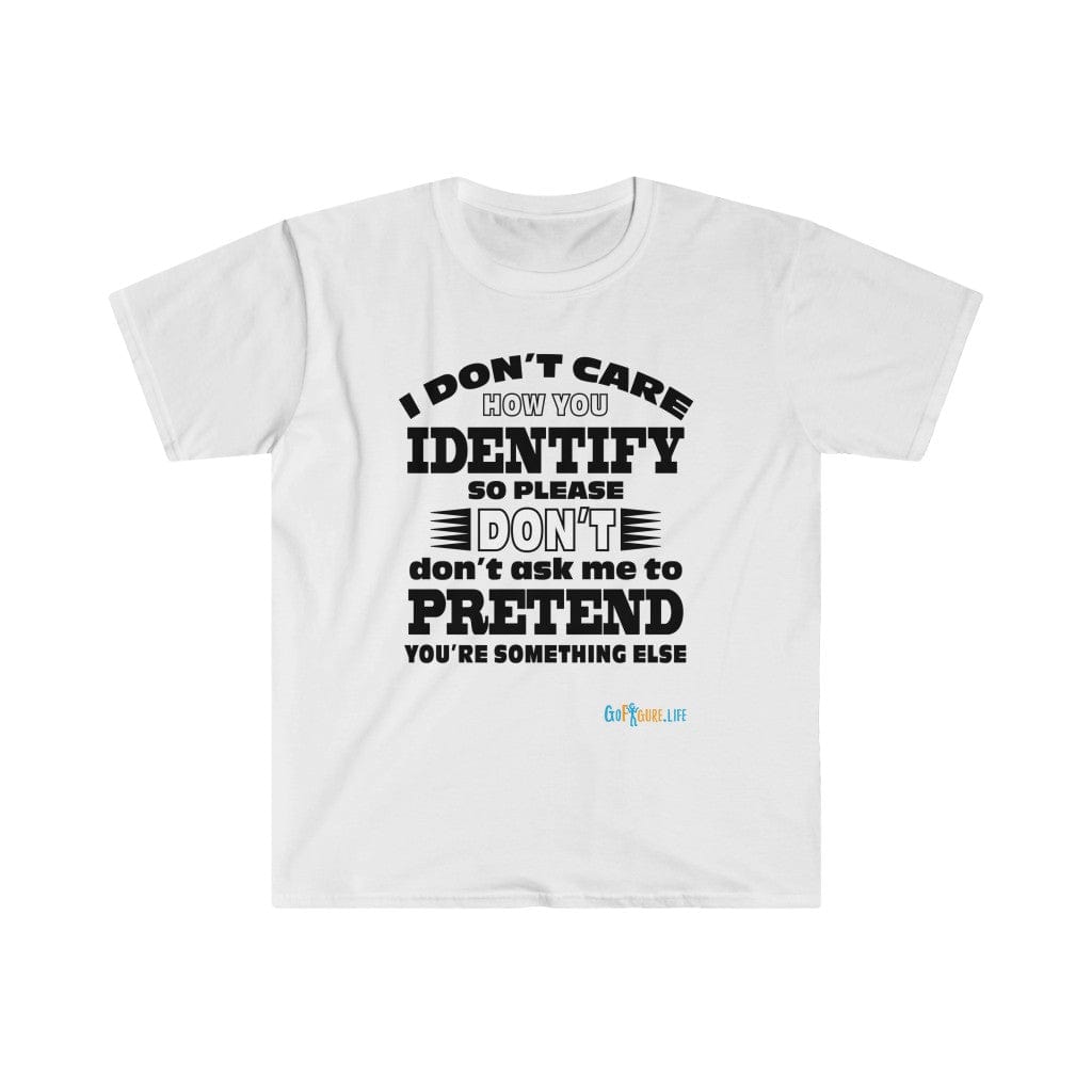 Printify T-Shirt White / S I don't care