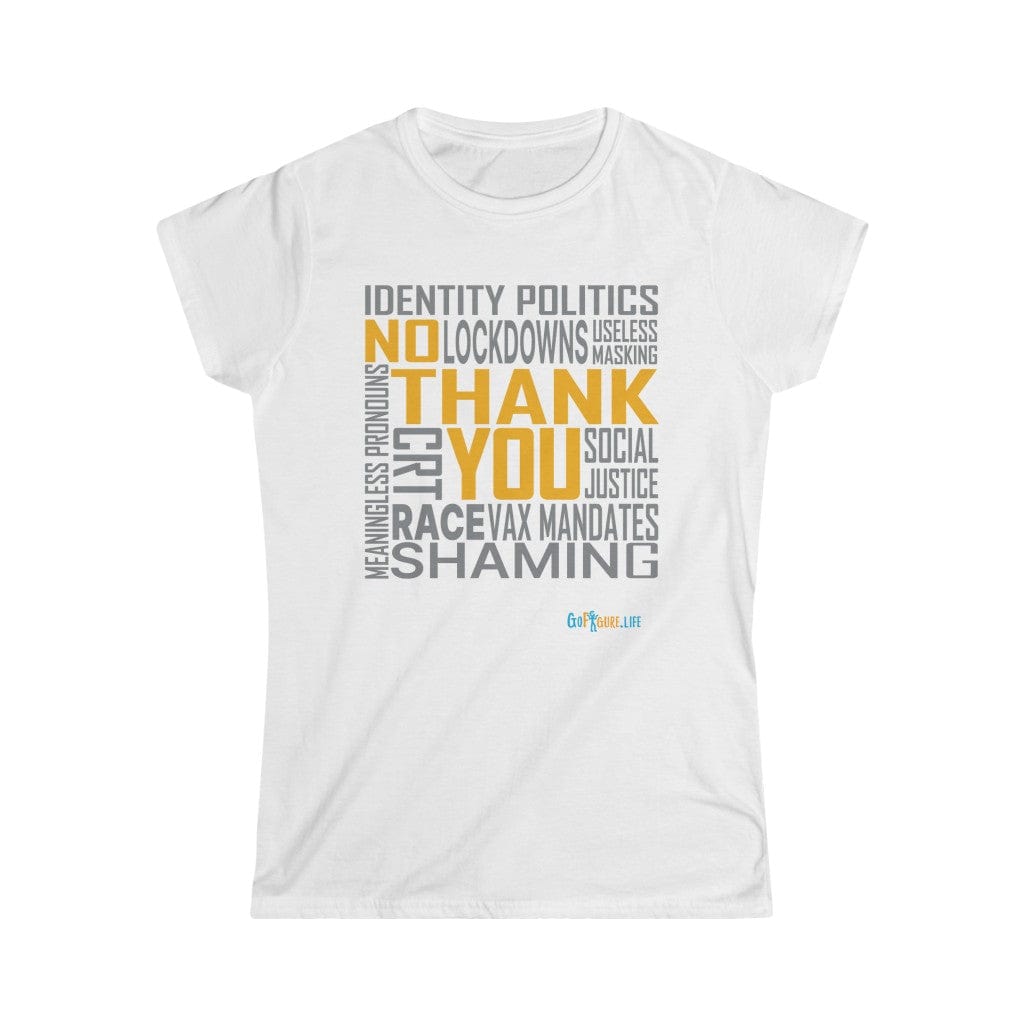 Printify T-Shirt White / S Women's - No Thank You
