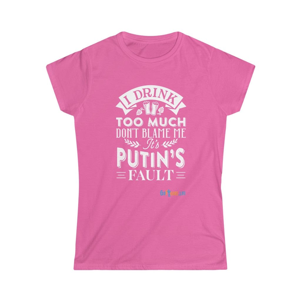 Printify T-Shirt Azalea / S Putin's Fault