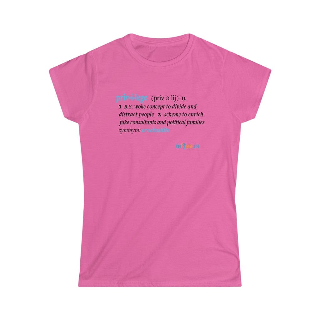 Printify T-Shirt Azalea / S Women's - Privilege Ideology