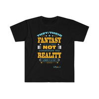 Thumbnail for Printify T-Shirt Black / S Fantasy is NOT Reality