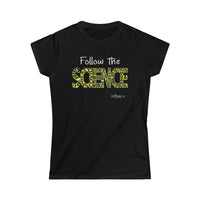 Thumbnail for Printify T-Shirt Black / S Women's - Follow the Science