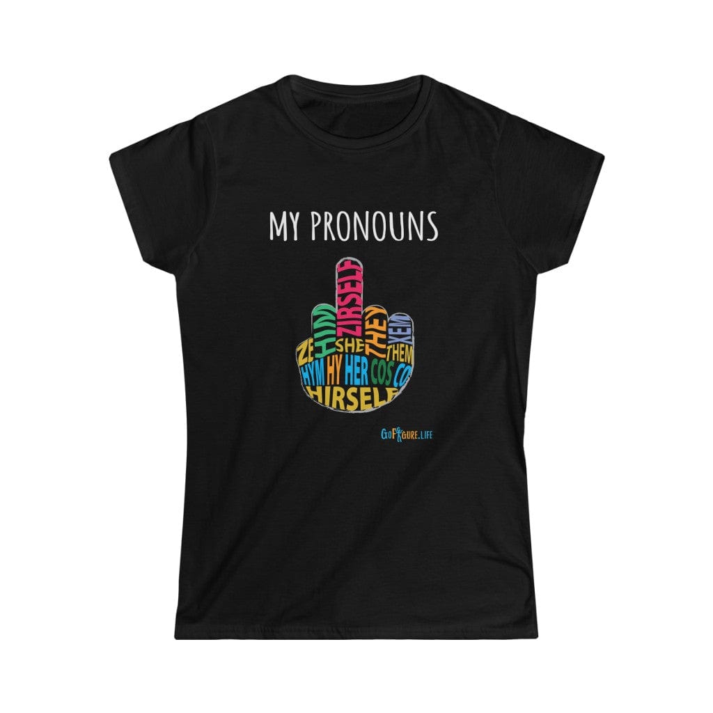 Printify T-Shirt Black / S Women's - My Pronouns