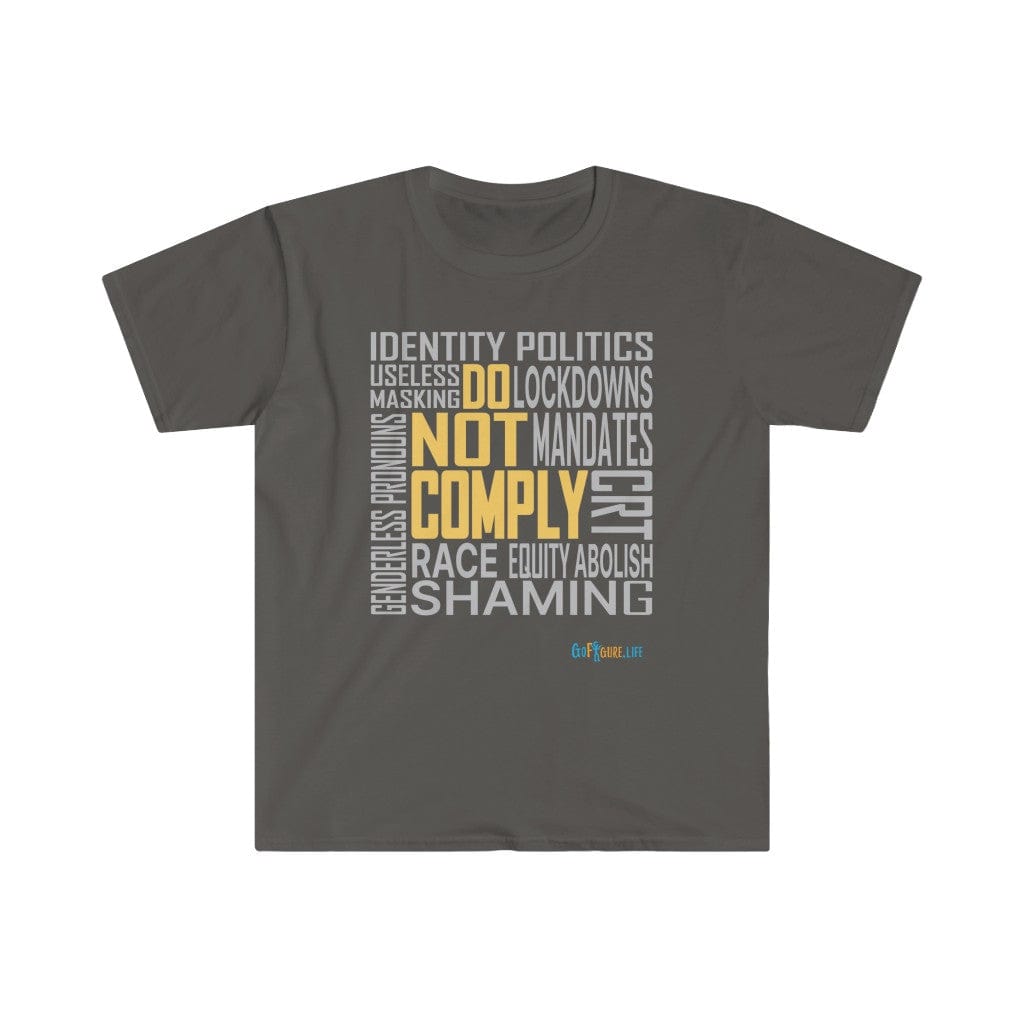Printify T-Shirt Charcoal / S Do Not Comply