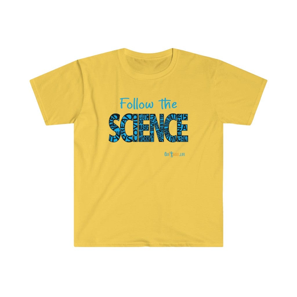 Printify T-Shirt Daisy / L Follow the Science