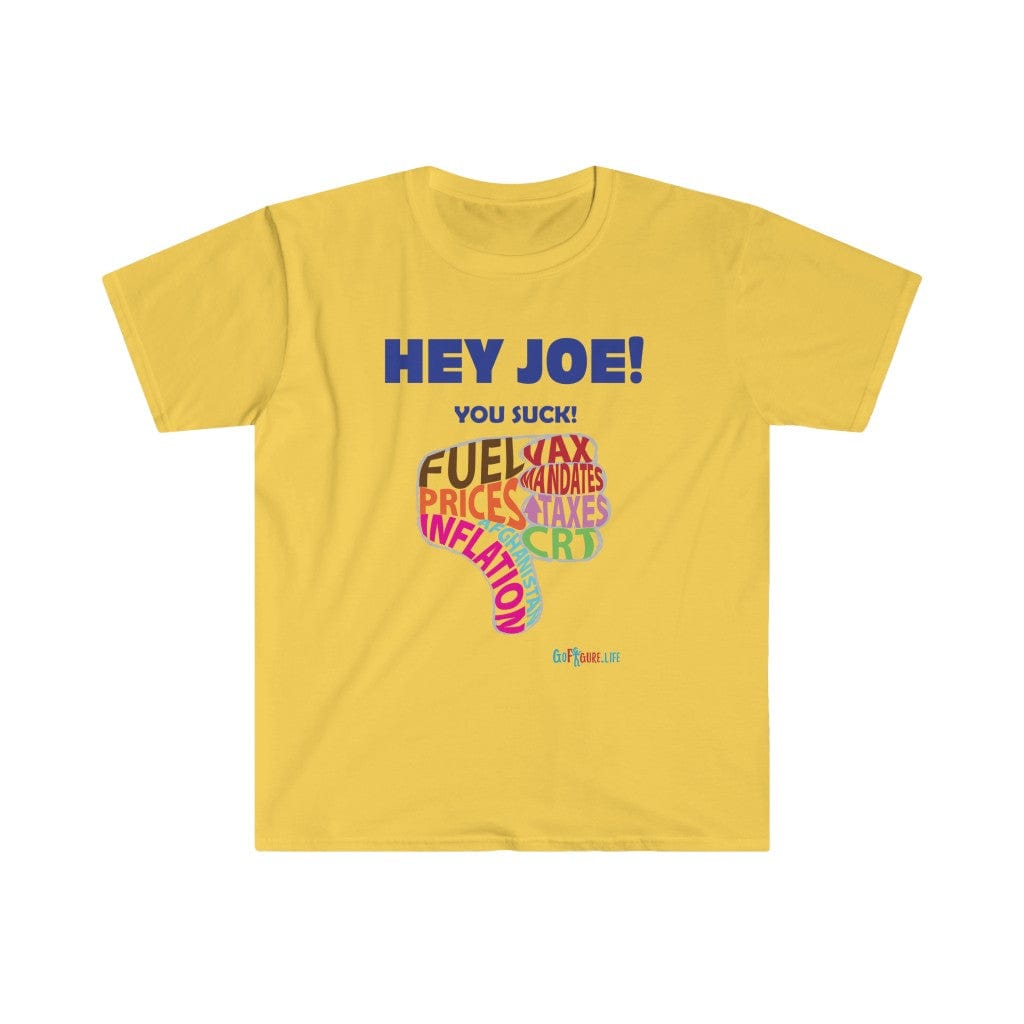 Printify T-Shirt Daisy / S Hey Joe You Suck!