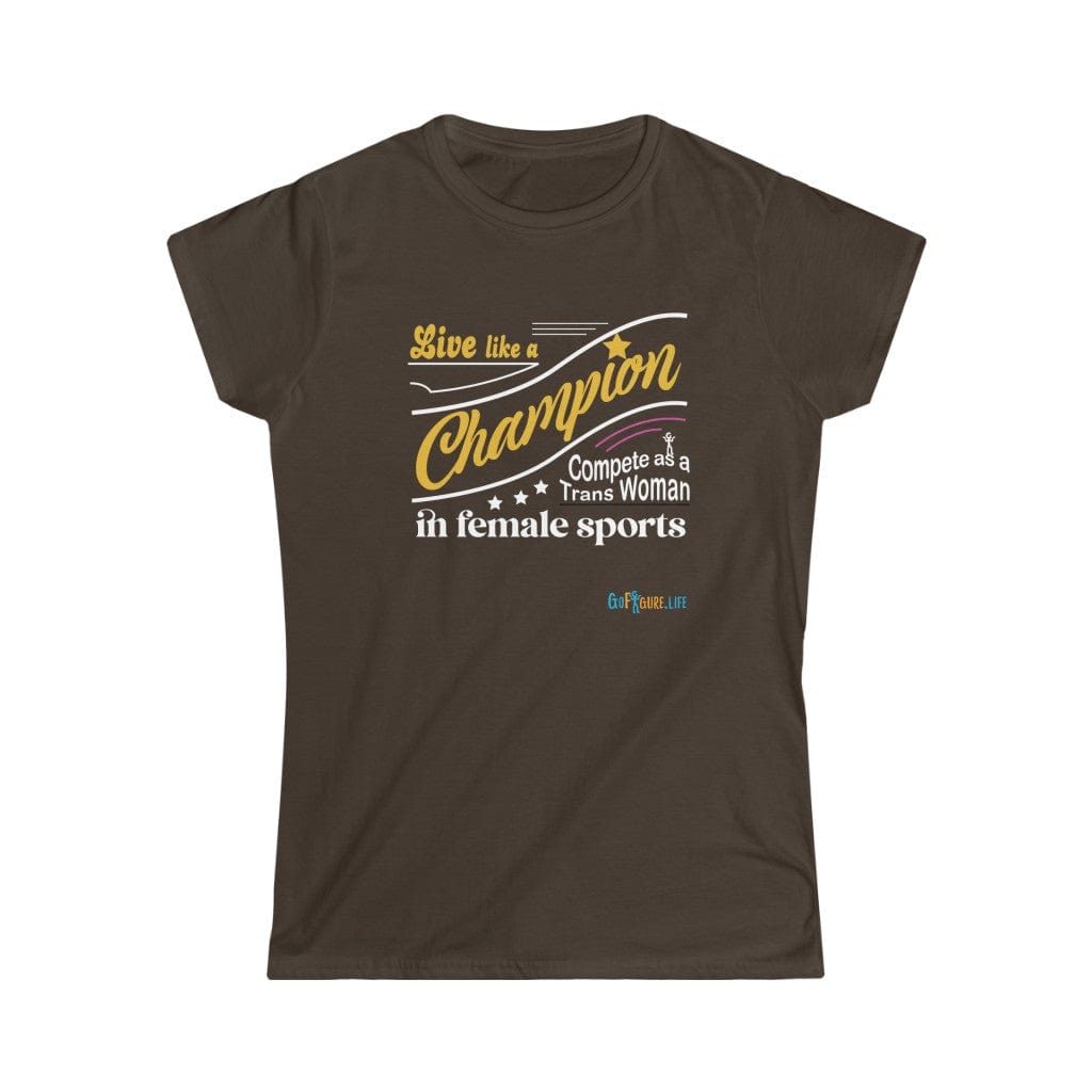 Printify T-Shirt Dark Chocolate / XL Women's - Live like a Champion
