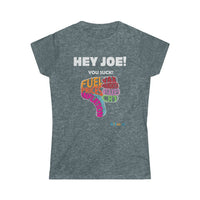 Thumbnail for Printify T-Shirt Dark Heather / S Women's - Hey Joe You Suck