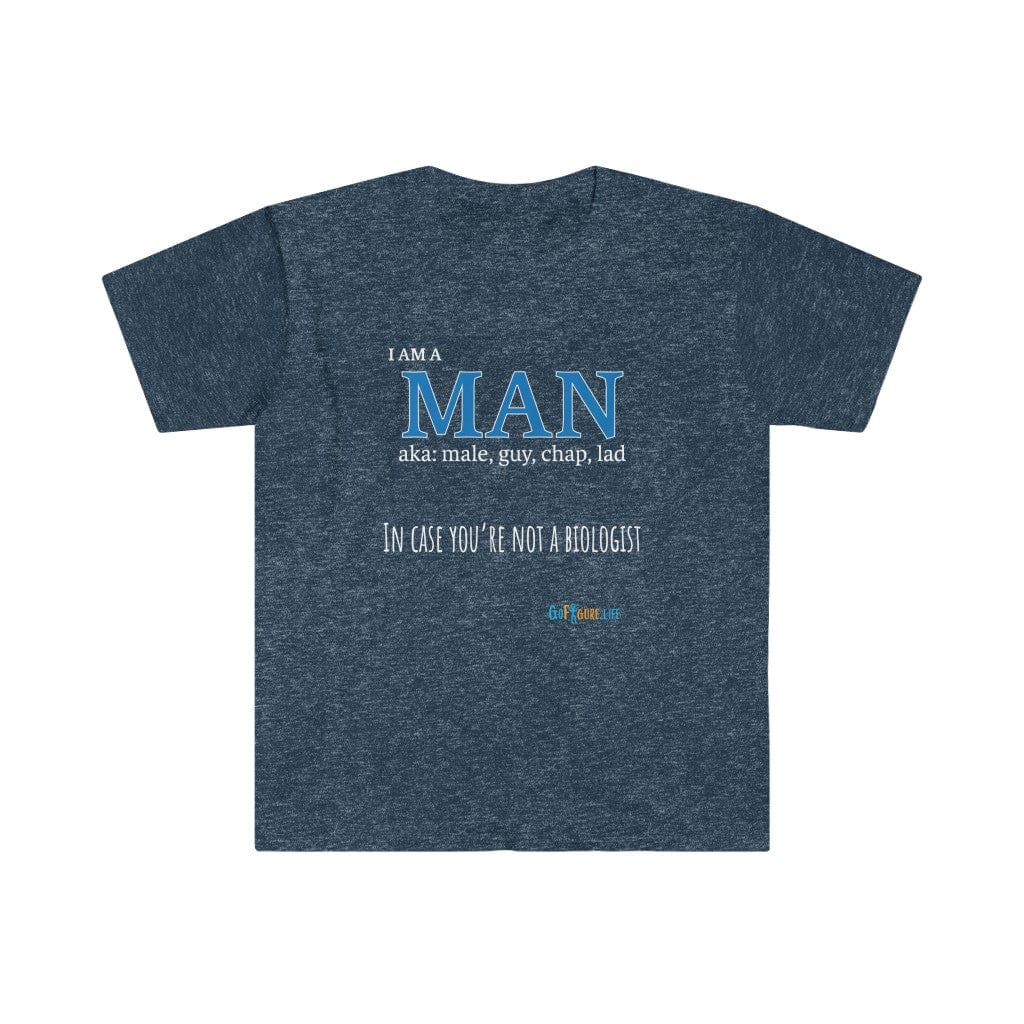 Printify T-Shirt Heather Navy / L I am a Man