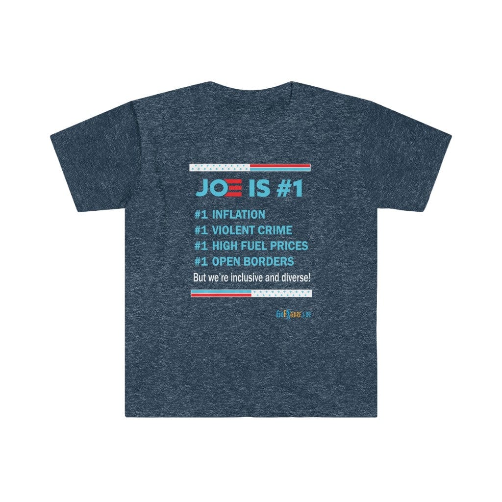 Printify T-Shirt Heather Navy / S Joe is #1