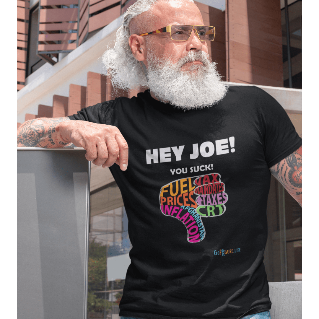 Printify T-Shirt Hey Joe You Suck!