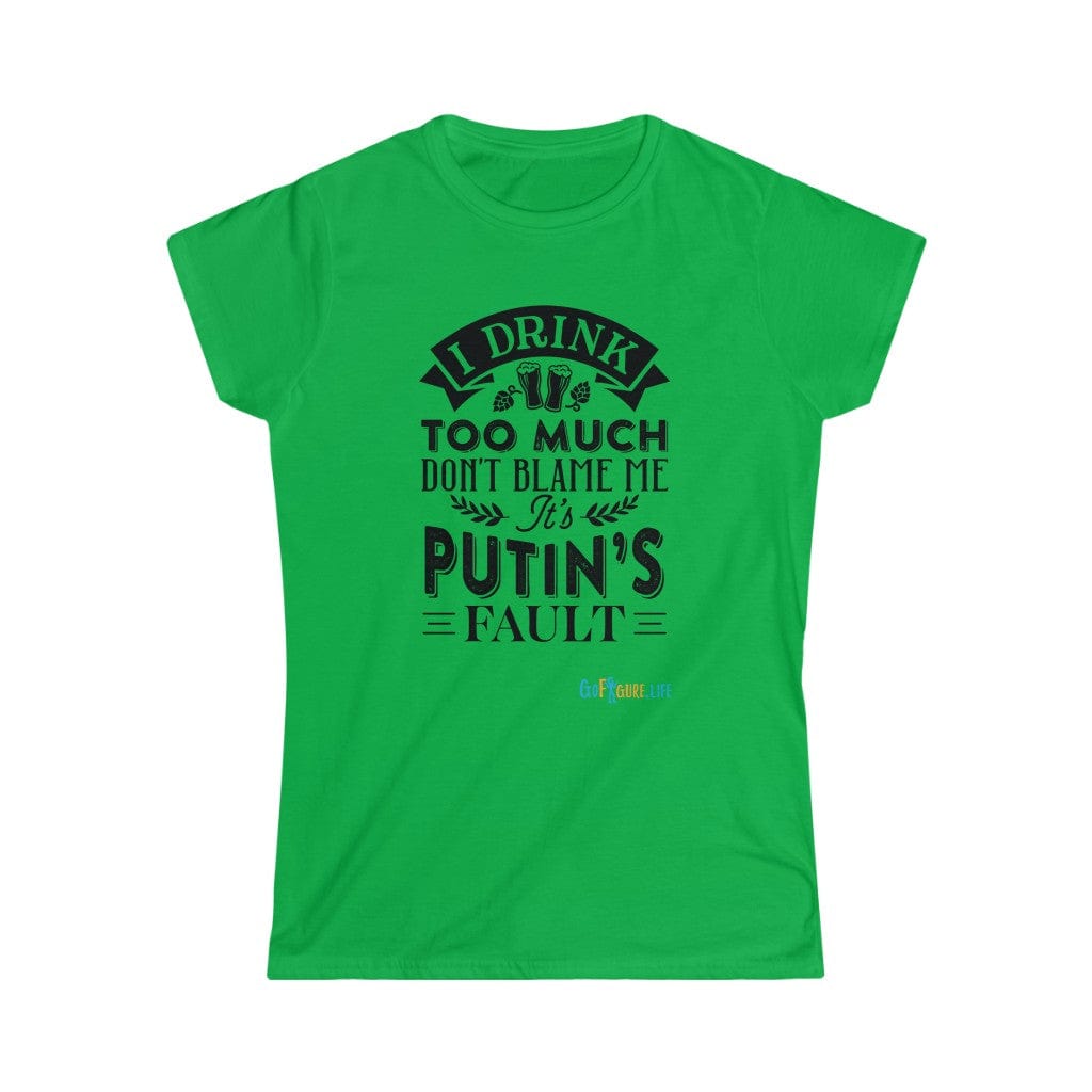Printify T-Shirt Irish Green / S Putin's Fault