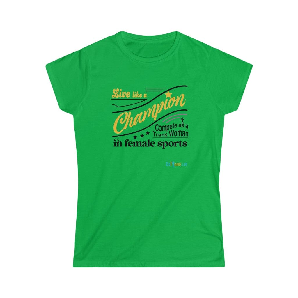 Printify T-Shirt Irish Green / S Women's - Live like a Champion