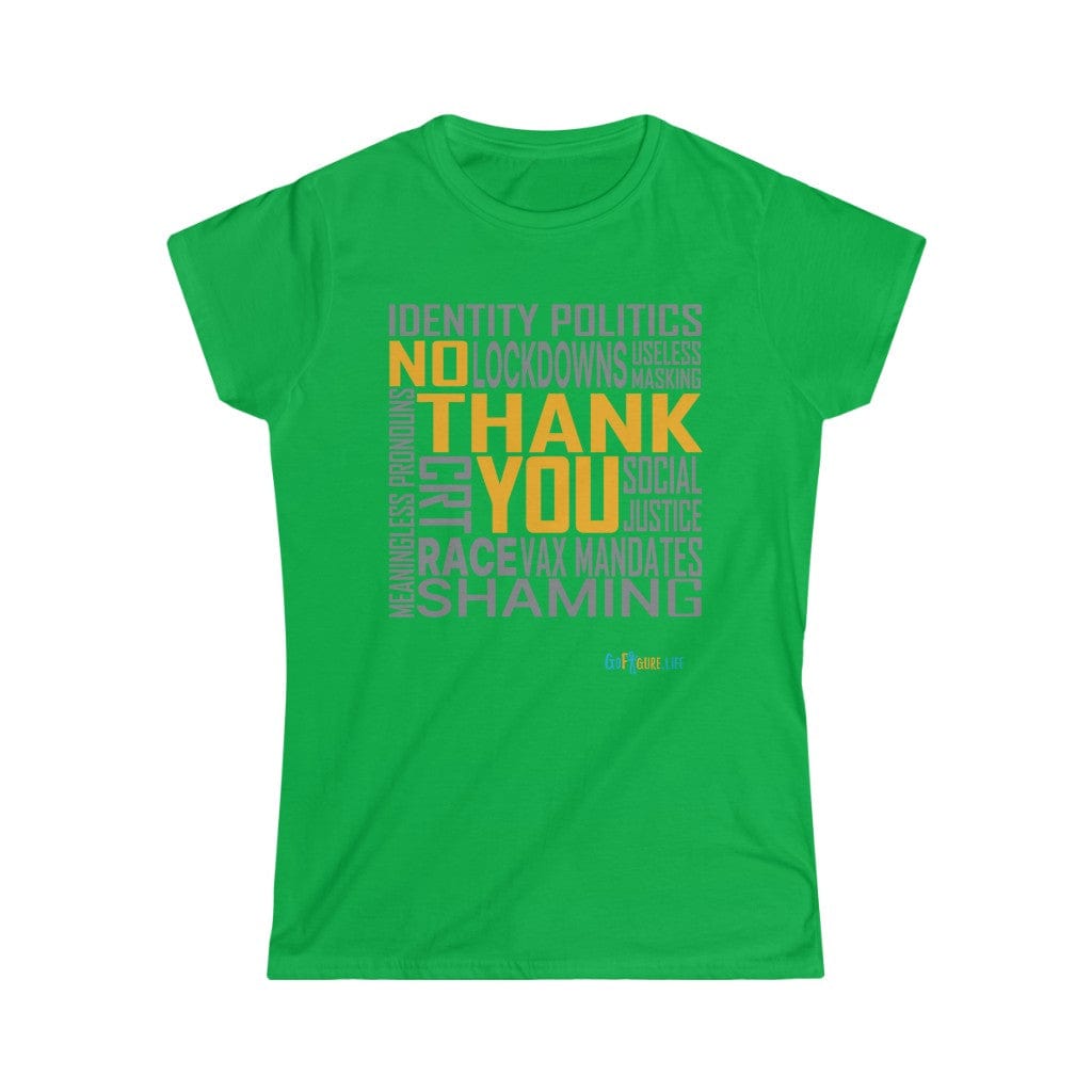 Printify T-Shirt Irish Green / S Women's - No Thank You