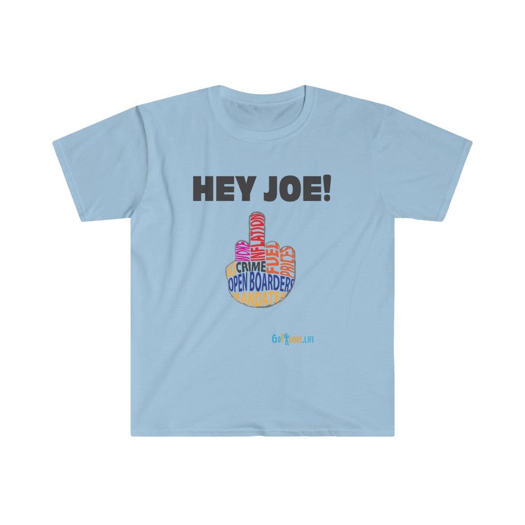 Printify T-Shirt Light Blue / S Hey Joe Middle Finger