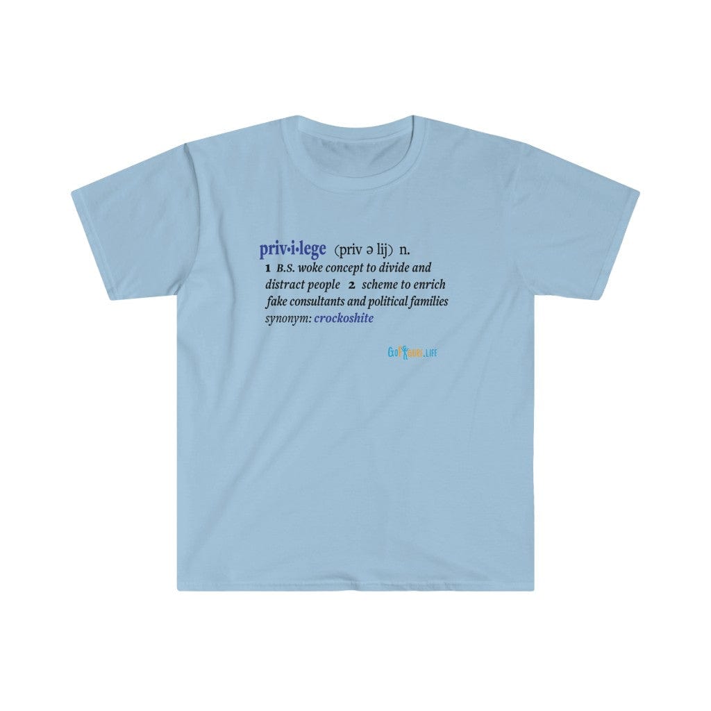 Printify T-Shirt Light Blue / S Privilege Ideology