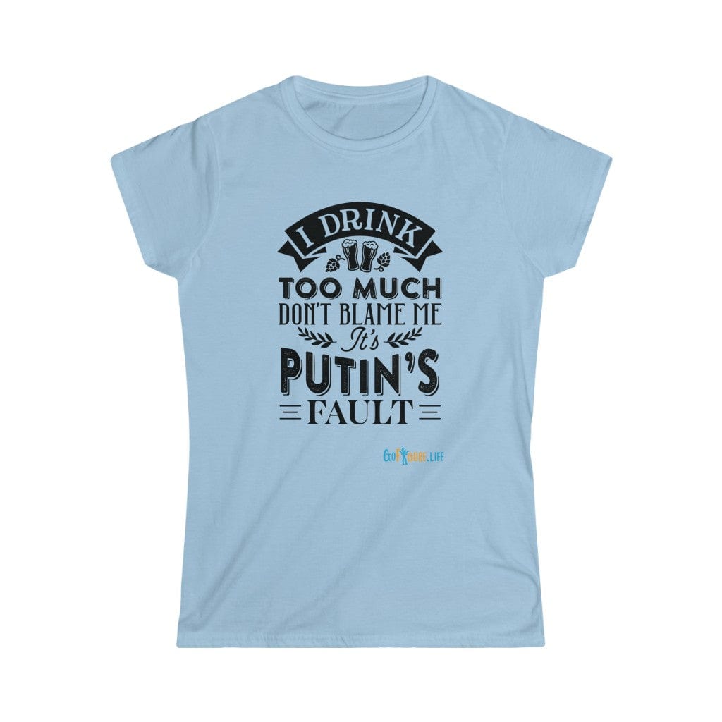 Printify T-Shirt Light Blue / S Putin's Fault