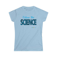 Thumbnail for Printify T-Shirt Light Blue / S Women's - Follow the Science