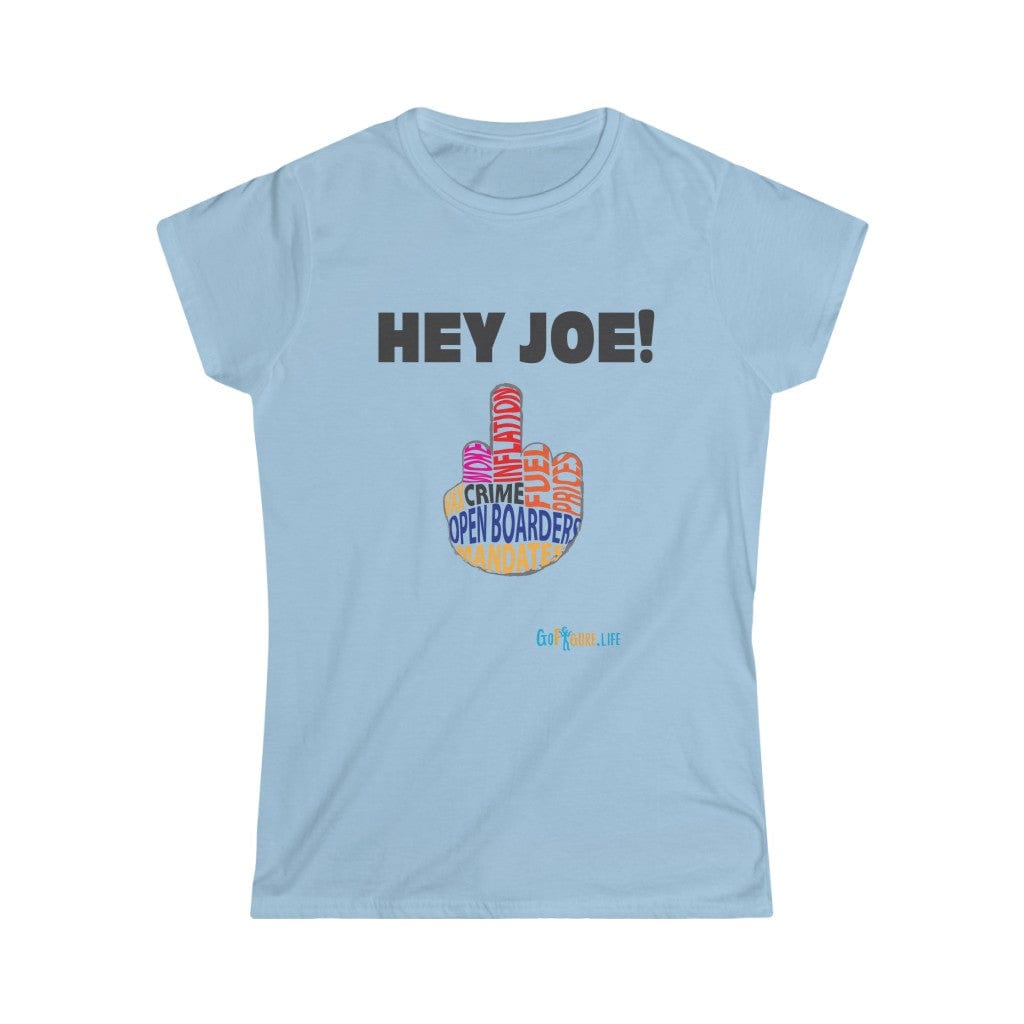 Printify T-Shirt Light Blue / S Women's - Hey Joe Middle Finger