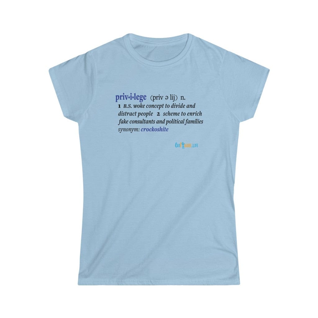 Printify T-Shirt Light Blue / S Women's - Privilege Ideology