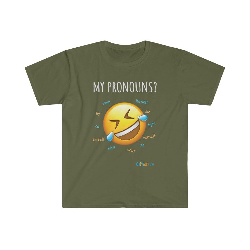 Printify T-Shirt Military Green / L Pronouns are Funny