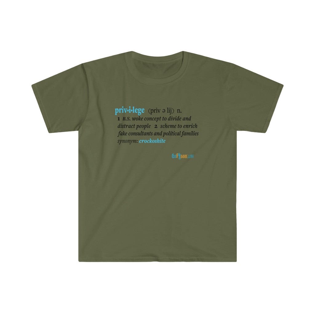 Printify T-Shirt Military Green / S Privilege Ideology