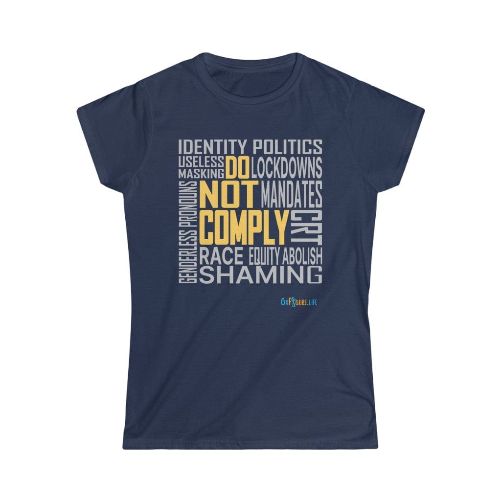 Printify T-Shirt Navy / S Women's -Do Not Comply