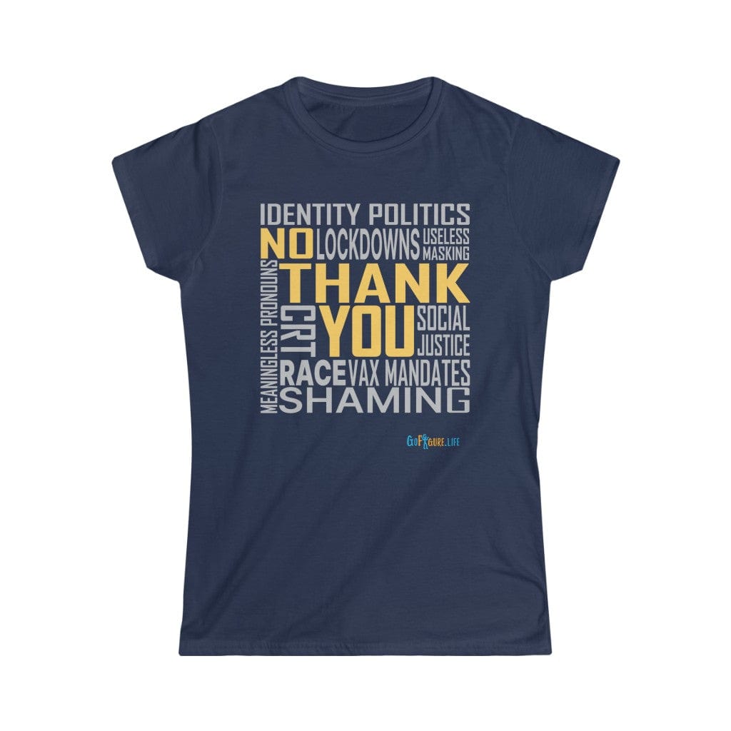 Printify T-Shirt Navy / S Women's - No Thank You