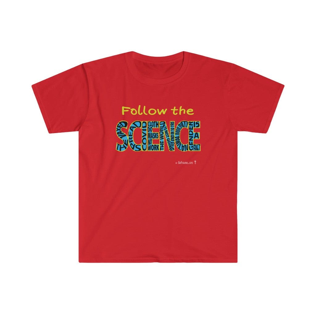 Printify T-Shirt Red / S Follow the SCIENCE