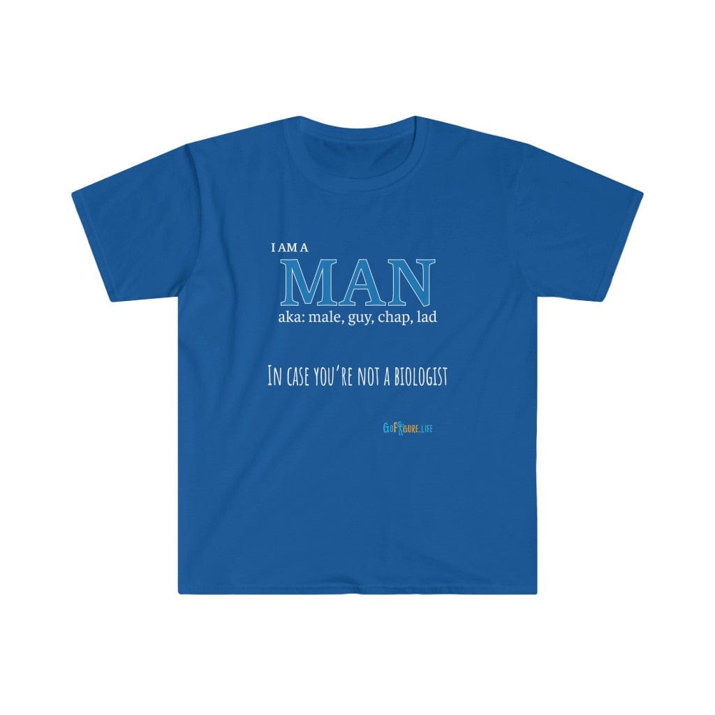 Printify T-Shirt Royal / S I am a Man