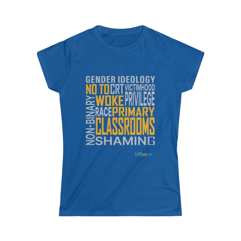 Printify T-Shirt Royal / S No Woke Classrooms