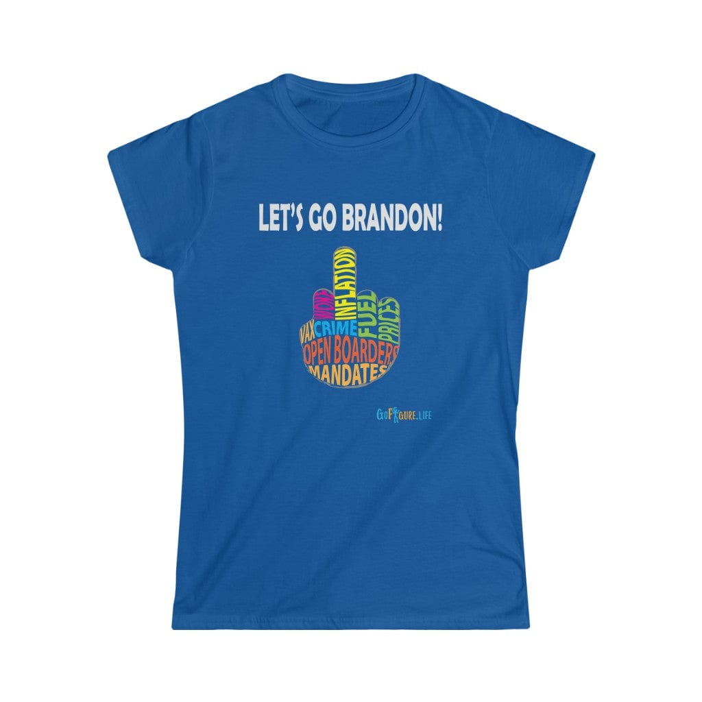 Printify T-Shirt Royal / S Women's - Let’s go Brandon!