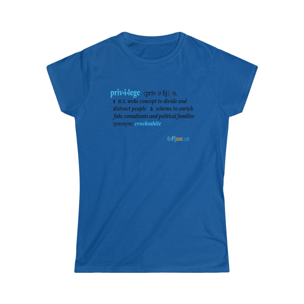 Printify T-Shirt Royal / S Women's - Privilege Ideology