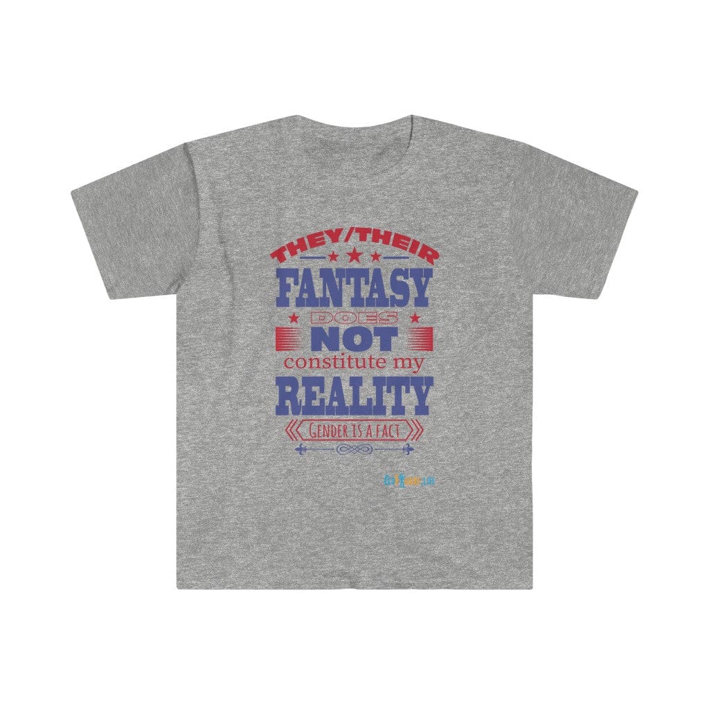 Printify T-Shirt Sport Grey / S Fantasy is NOT Reality