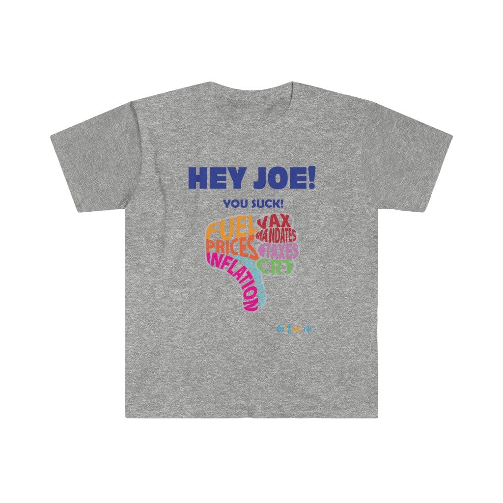 Printify T-Shirt Sport Grey / S Hey Joe You Suck!
