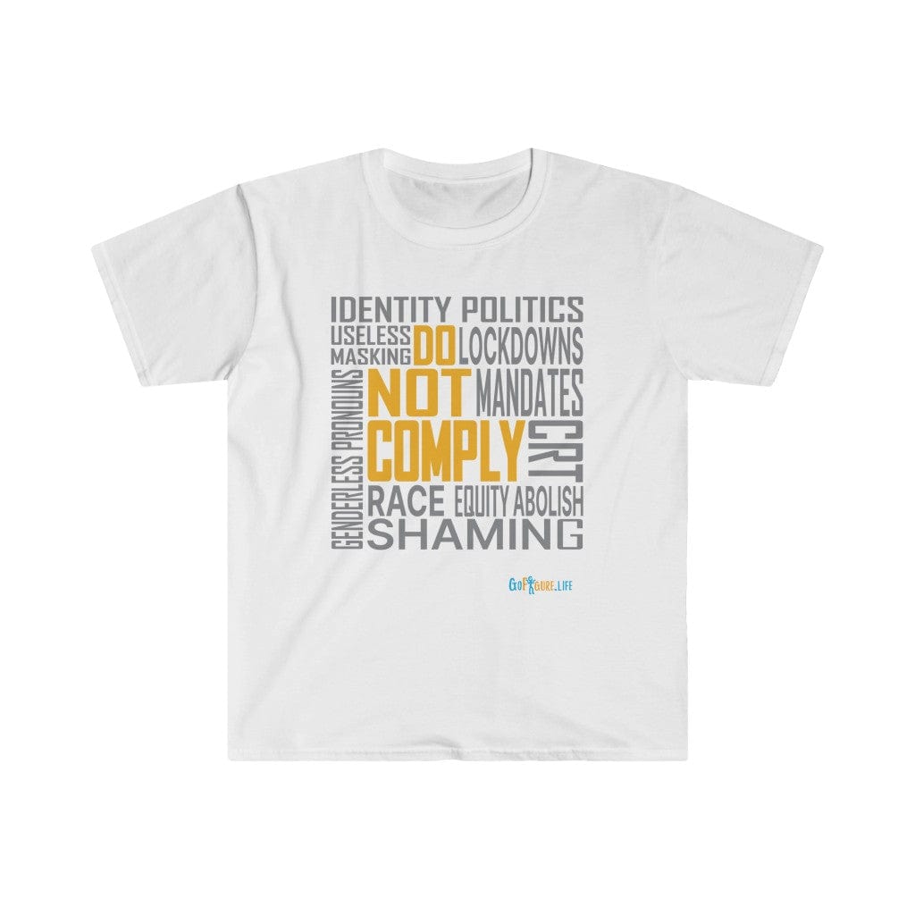 Printify T-Shirt White / S Do Not Comply