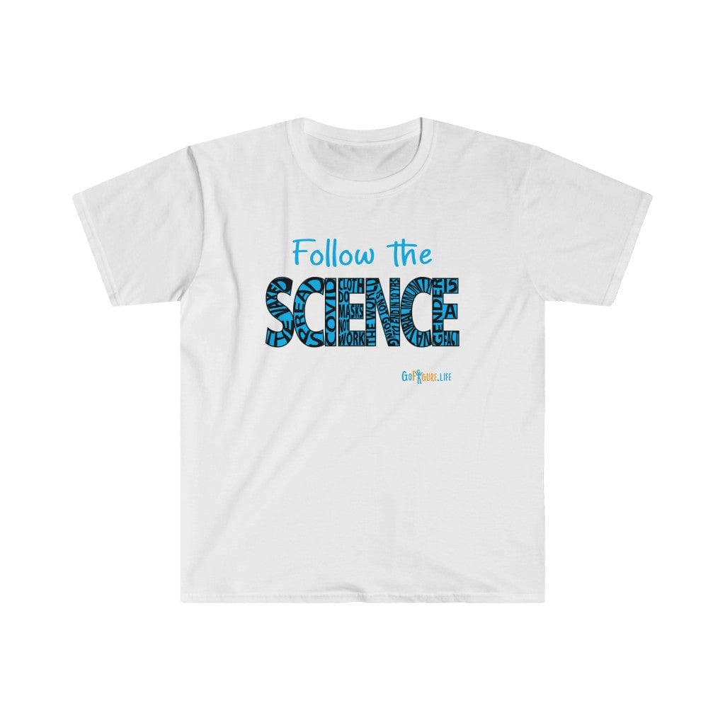 Printify T-Shirt White / S Follow the Science