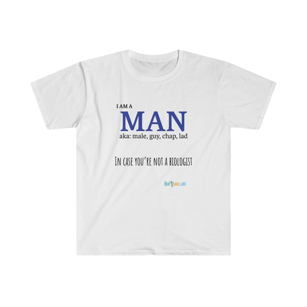 Printify T-Shirt White / S I am a Man