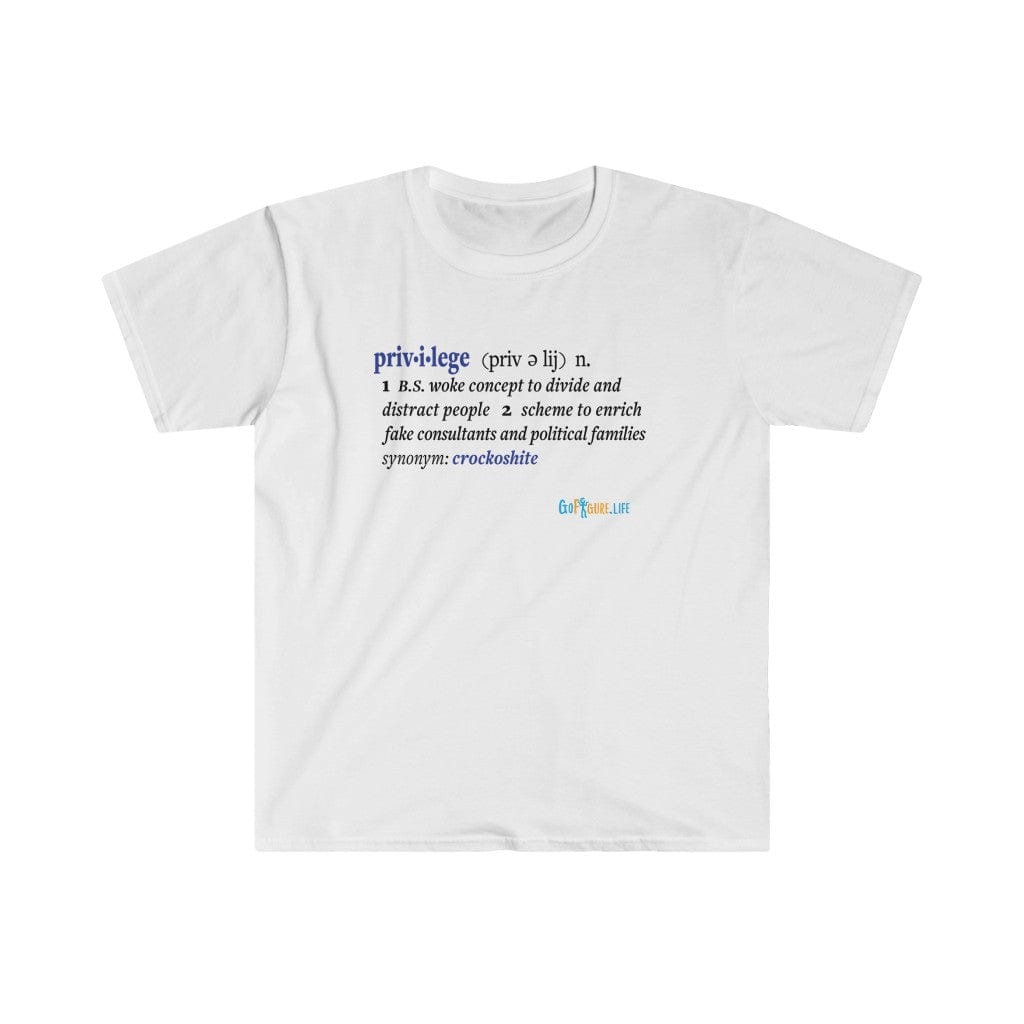 Printify T-Shirt White / S Privilege Ideology