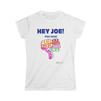 Thumbnail for Printify T-Shirt White / S Women's - Hey Joe You Suck