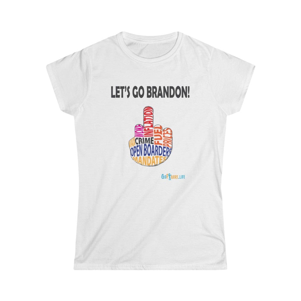 Printify T-Shirt White / S Women's - Let’s go Brandon!