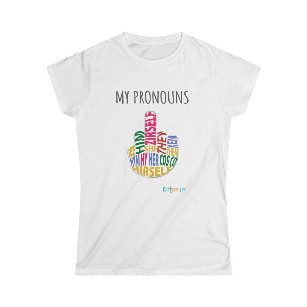 Printify T-Shirt White / S Women's - My Pronouns