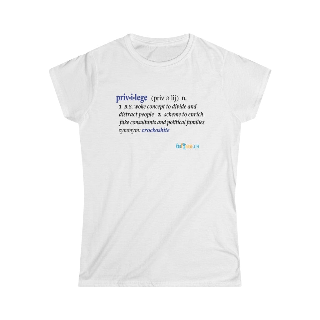 Printify T-Shirt White / S Women's - Privilege Ideology